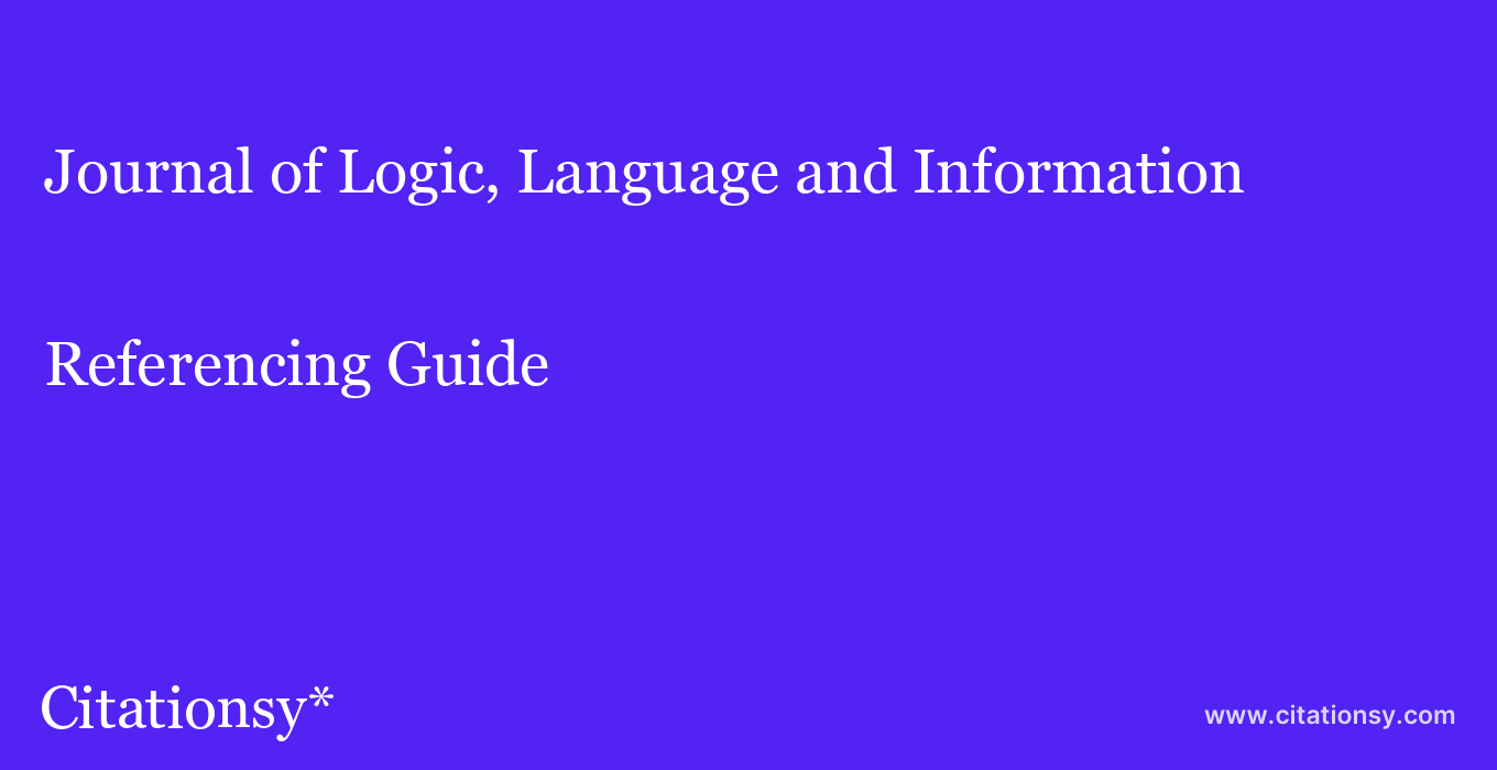 cite Journal of Logic, Language and Information  — Referencing Guide